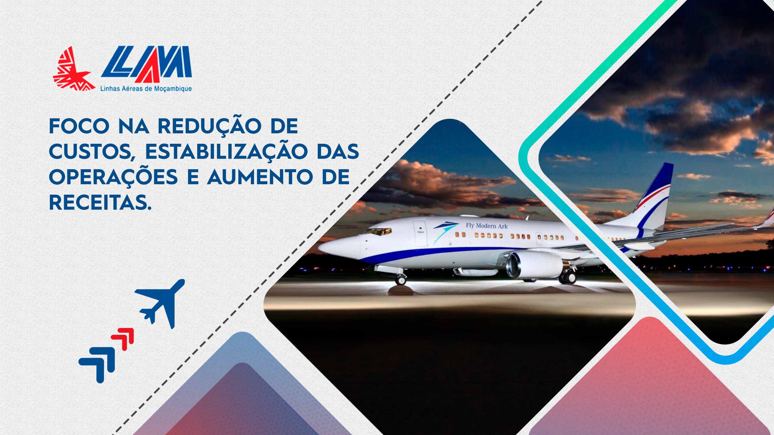 LAM: foco na redução de custos, estabilização das operações e aumento de receitas.